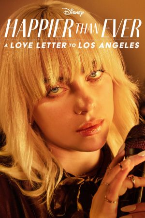 Happier Than Ever : Lettre d’amour à Los Angeles