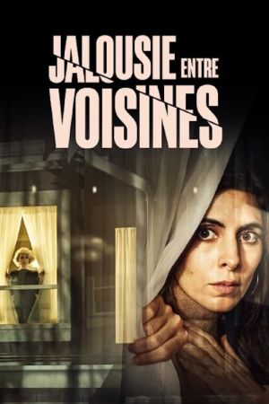 Jalousie entre voisines