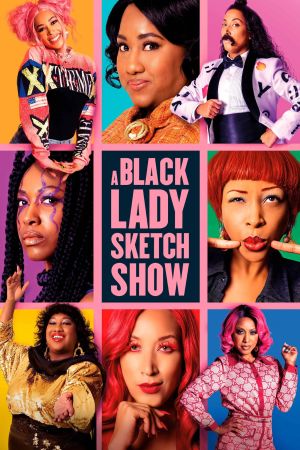 A Black Lady Sketch Show