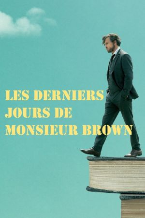 Les Derniers Jours de Monsieur Brown