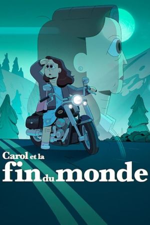 Carol et la fin du monde