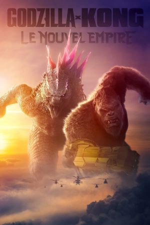 Godzilla x Kong : Le nouvel Empire