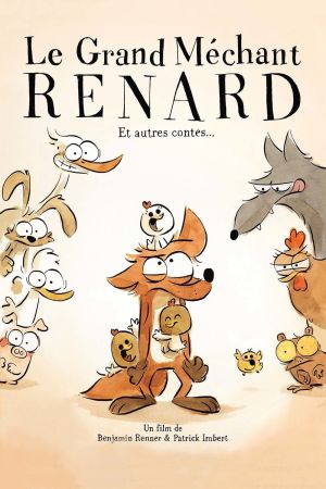 Le Grand Méchant Renard et autres contes...