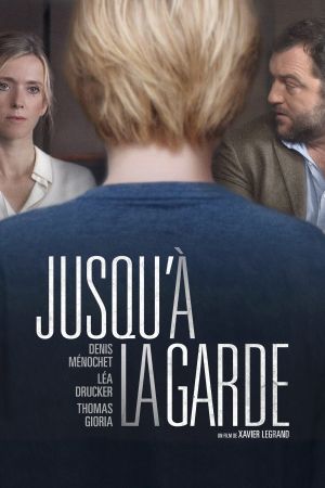 Jusqu'à la garde