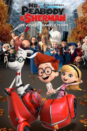 M. Peabody et Sherman : Les voyages dans le temps