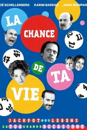 La Chance de ta vie