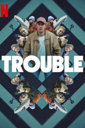 Trouble