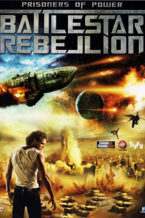 Prisoners of Power : Battlestar Rebellion