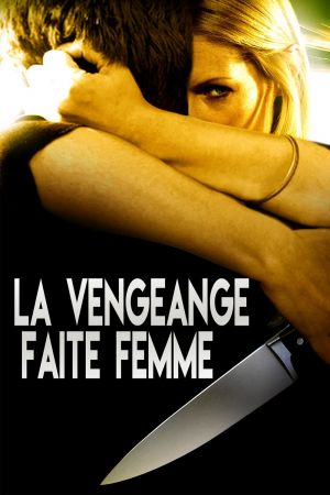 La vengeance faite femme