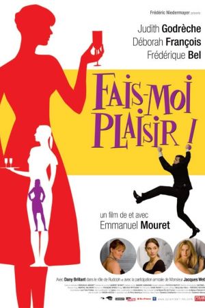 Fais-moi plaisir !