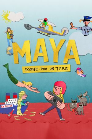 Maya, donne-moi un titre