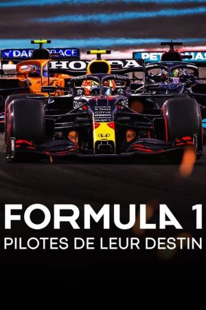 Formula 1 : Pilotes de leur destin