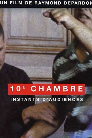 10e chambre - Instants d'audience