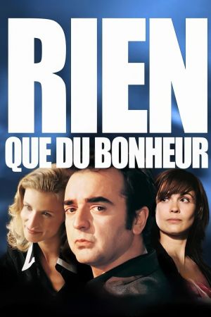 Rien que du bonheur