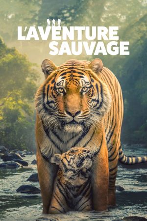 L’Aventure sauvage