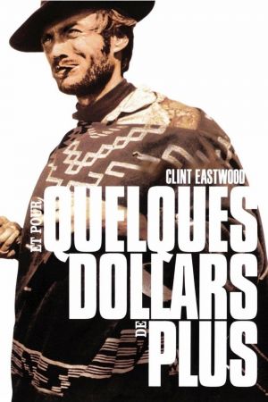…Et pour quelques dollars de plus